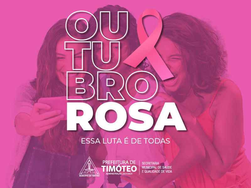 Outubro Rosa: Timóteo realiza ações educativas e informativas sobre o câncer de mama